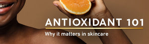 Antioxidants 101: Why They Matter in Skincare - MyCHELLE Dermaceuticals