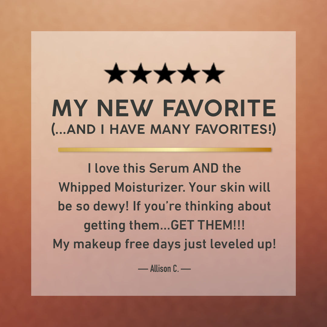 Product review with five stars and text praising a serum and whipped moisturizer on a brown background